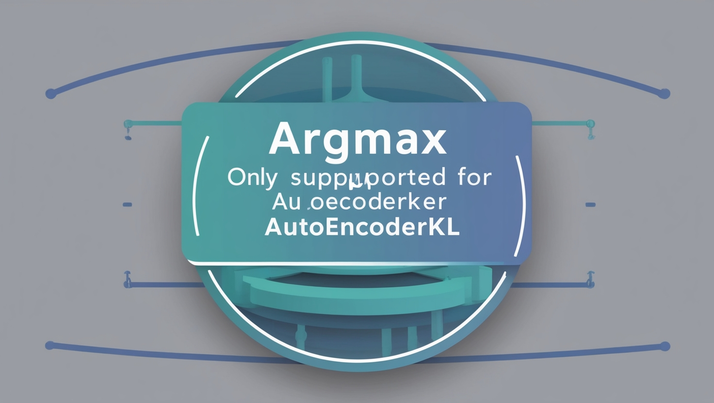 argmax only supported for autoencoderkl