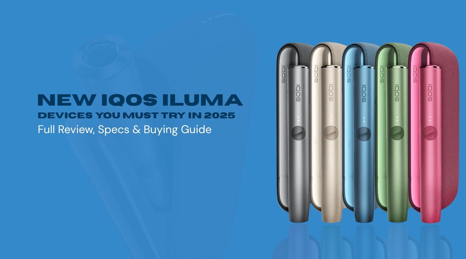 Best IQOS ILUMA Devices 2025