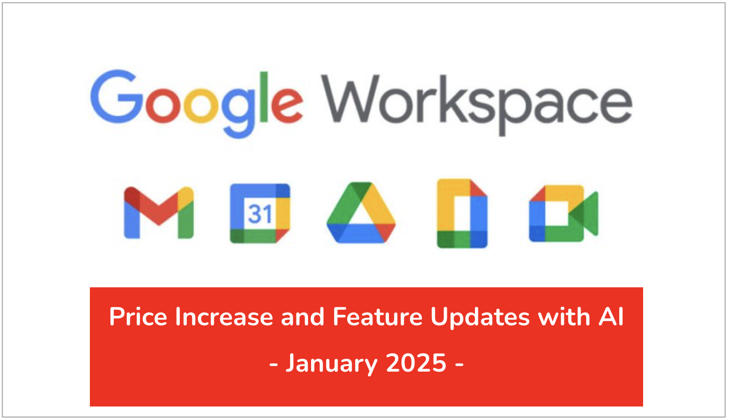 Google Workspace price update in 2025