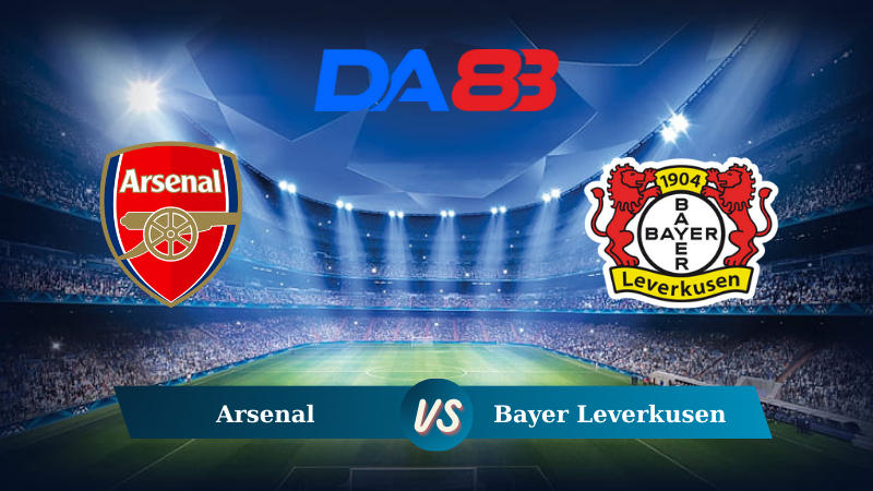 Soi kèo Arsenal vs Bayer 04 Leverkusen 00h00 ngày 08/08/2024