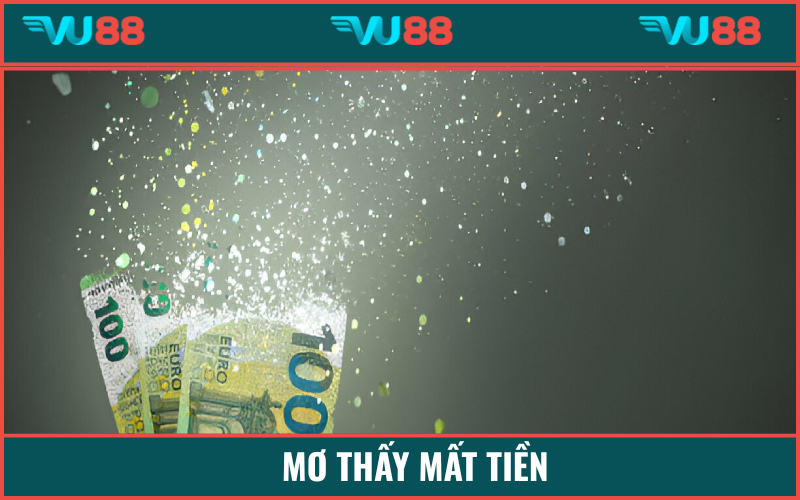 Thấy cảnh mất tiền thường là những cảnh báo về tài chính