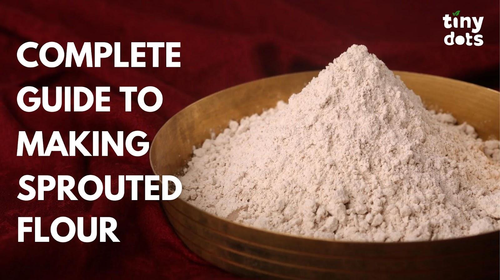 How to make sprouted flour
