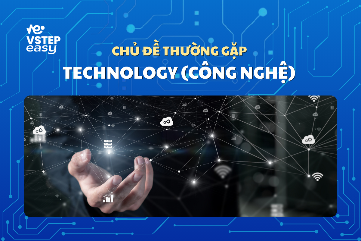 Chủ đề Technology (Công nghệ)