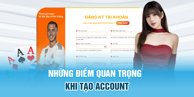 Những điểm quan trọng khi tạo account