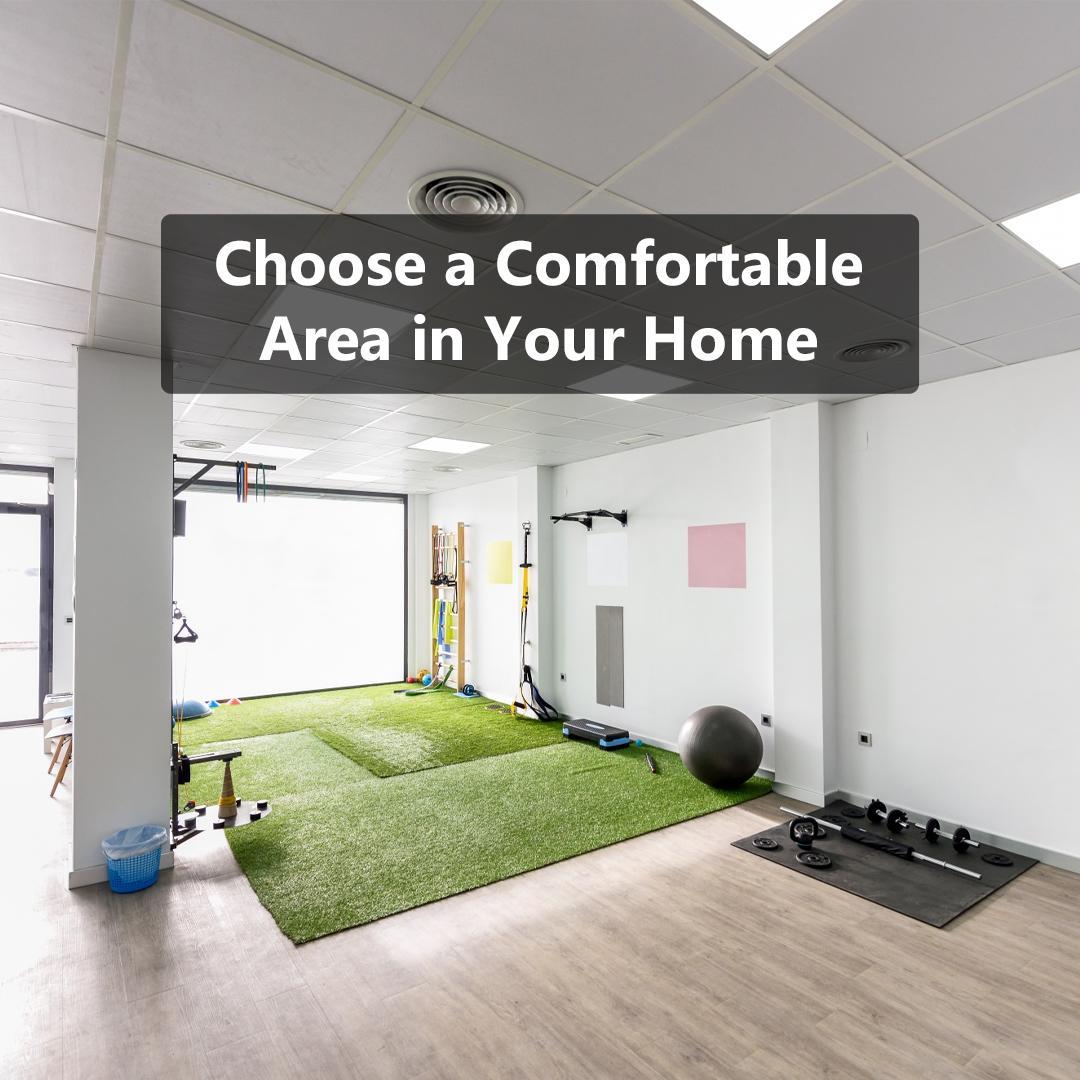 Choose a Comfortable Area in Your Home - Home Gym