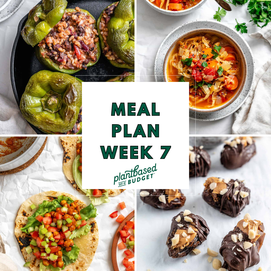 Week 7 Meal Plan - Plant-Based on a Budget