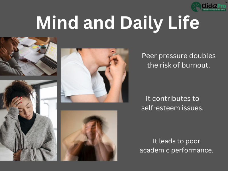 Impact of peer pressure on daily life: burnout, self-esteem issues, and poor academic performance.