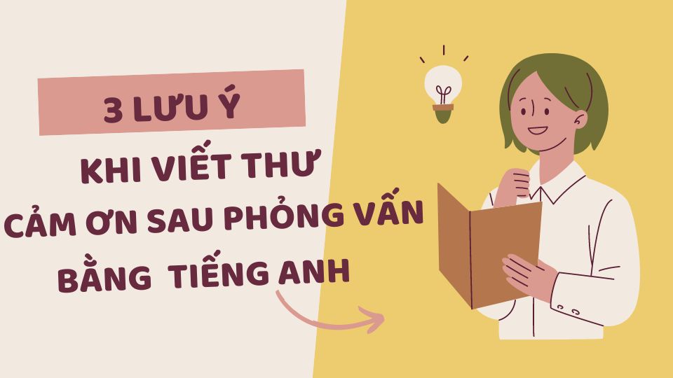 Tại sao nên viết thư cảm ơn sau phỏng vấn bằng tiếng Anh?