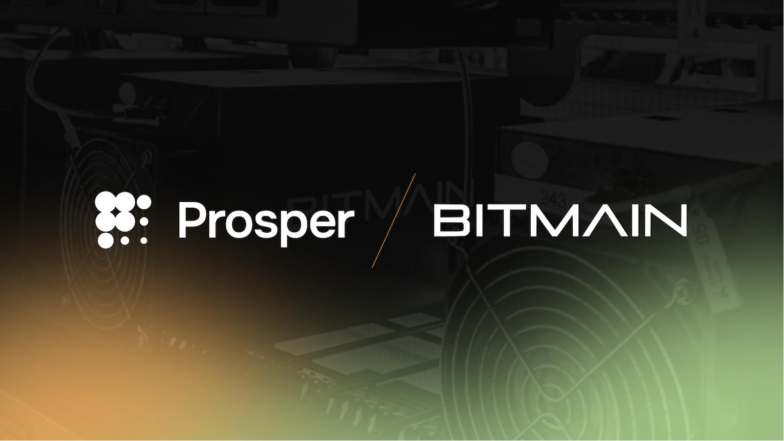 Prosper, Bitcoin madencilik barındırma hizmetleri sağlamak için BITMAIN ile uzun vadeli bir anlaşma imzaladı