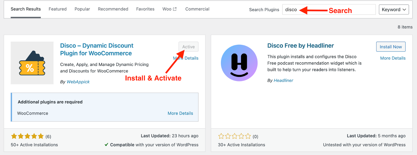 Search, Install and Activate Disco-WooCommerce Discount Plugin. 