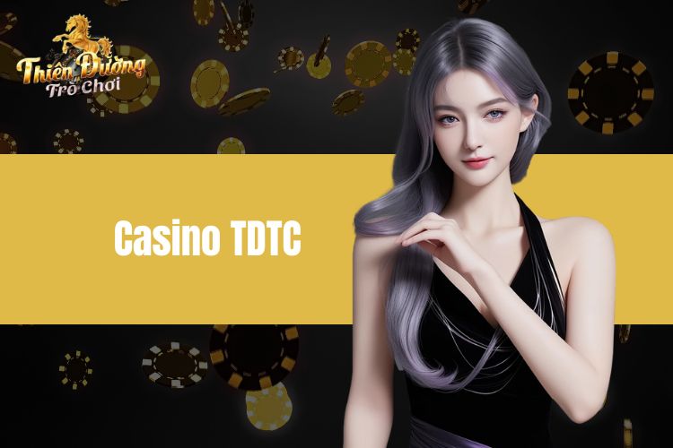 Casino TDTC có lừa đảo không? Sự thật cần được khám phá