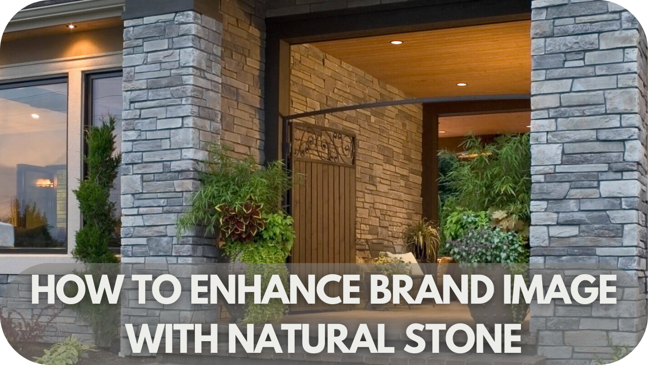 Strengthen your brand identity by incorporating natural stone’s elegance.