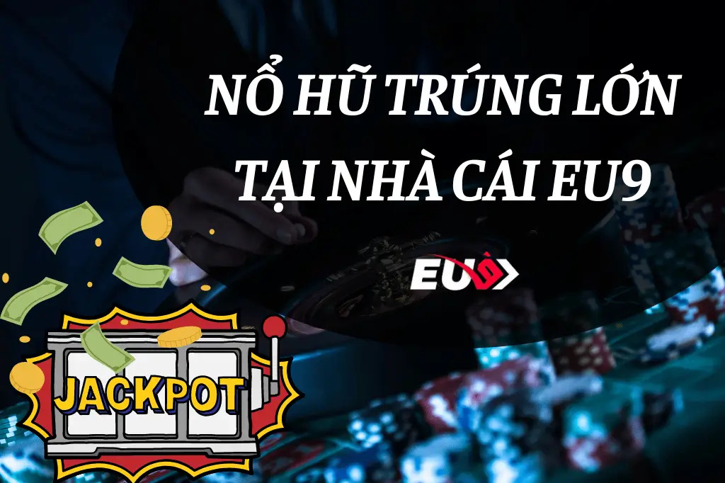 Tiết lộ bí mật về khoảng thời gian dễ dàng ăn hũ nổ tại EU9! Tăng cơ hội trúng Jackpot với những mẹo và chiến lược chơi slot hiệu quả. Đừng bỏ lỡ cơ hội trở thành triệu phú!