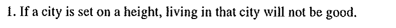 1. If a city is set on a height, living in that city will not be good.