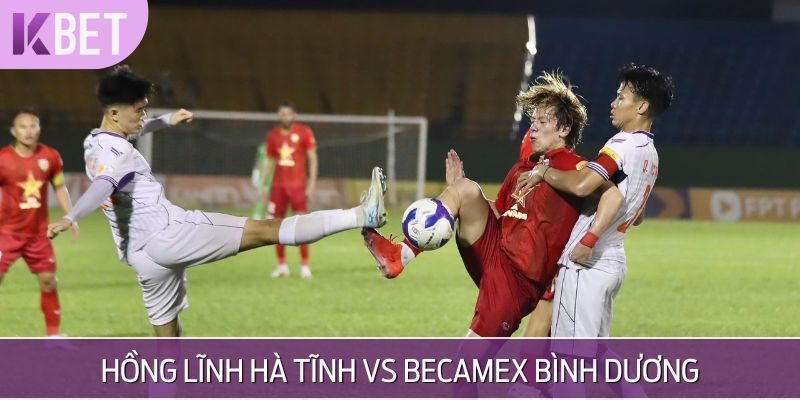 Hồng Lĩnh Hà Tĩnh vs Becamex Bình Dương 