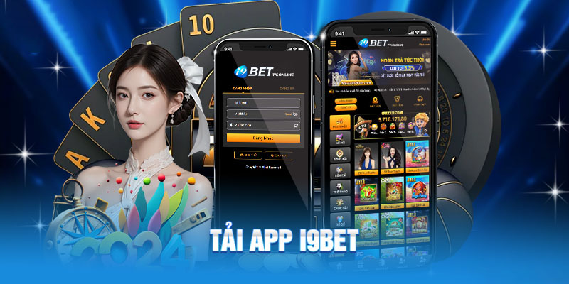 Tải app i9bet để nhận ngay các đặc quyền và lợi ích riêng