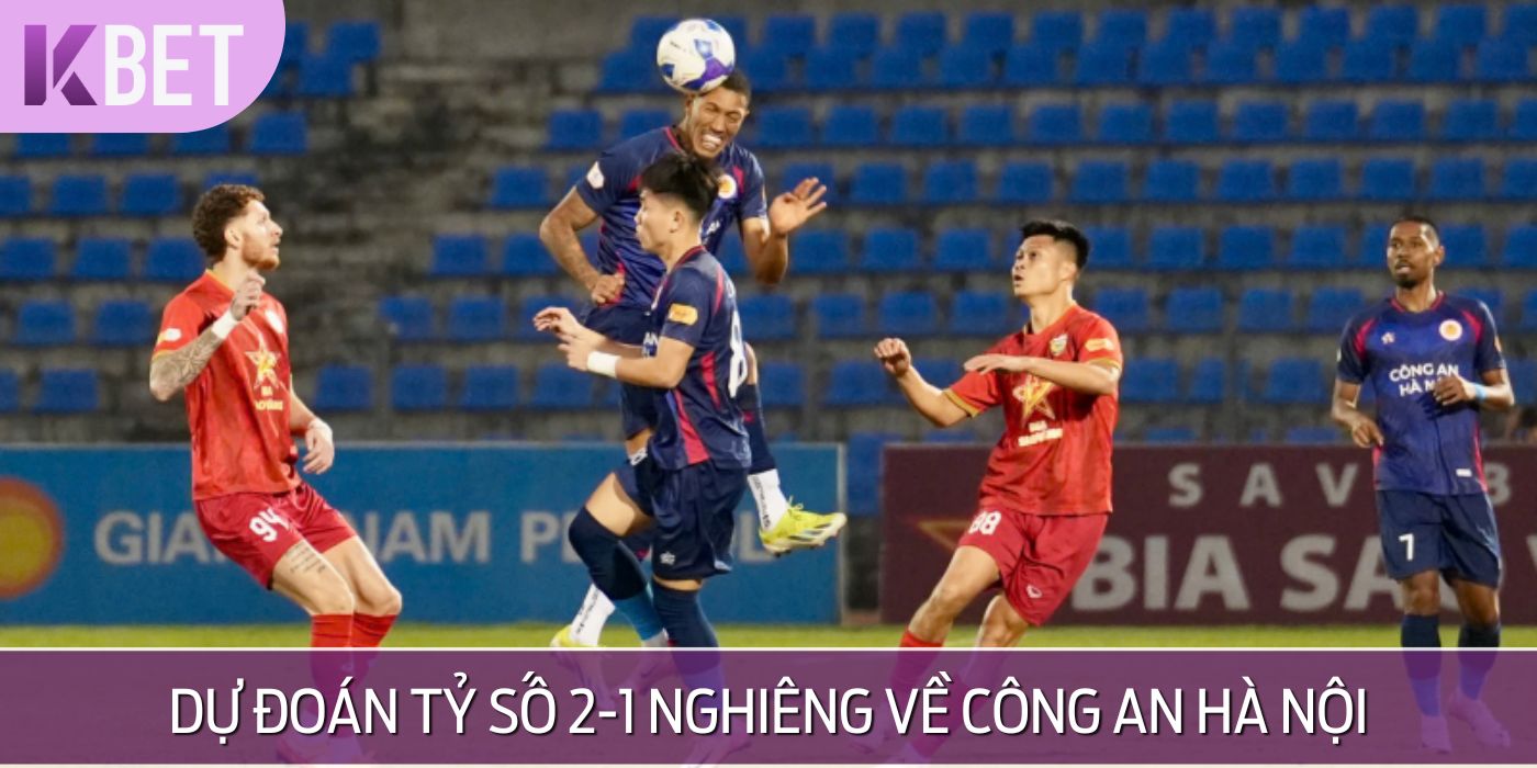 Đoán tỷ số 2-1 thuộc về đội Công An Hà Nội