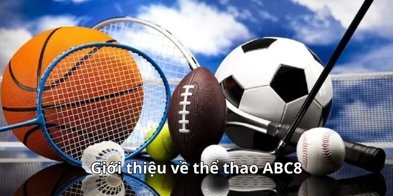 Giới thiệu về thể thao ABC8