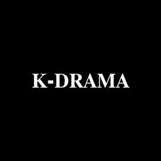 This contains an image of k - drama logo shown in black and white, against a dark background