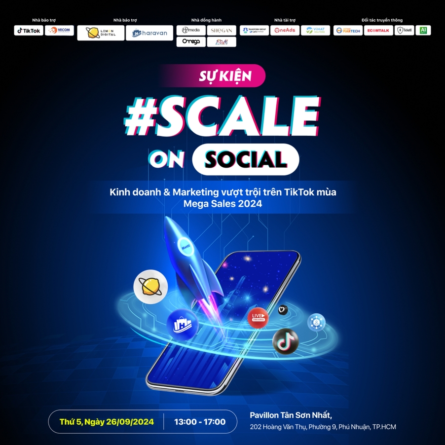 Khởi động sự kiện “SCALE ON SOCIAL - Kinh doanh và Marketing vượt trội trên TikTok mùa Mega Sales 2024”