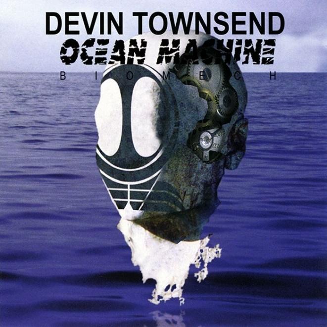 Guts Of Darkness › Devin Townsend › Ocean Machine - Biomech