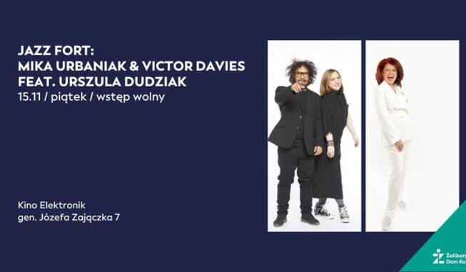 JAZZ FORT MIKA URBANIAK & VICTOR DAVIES FEAT. УРСУЛА ДУДЗЯК