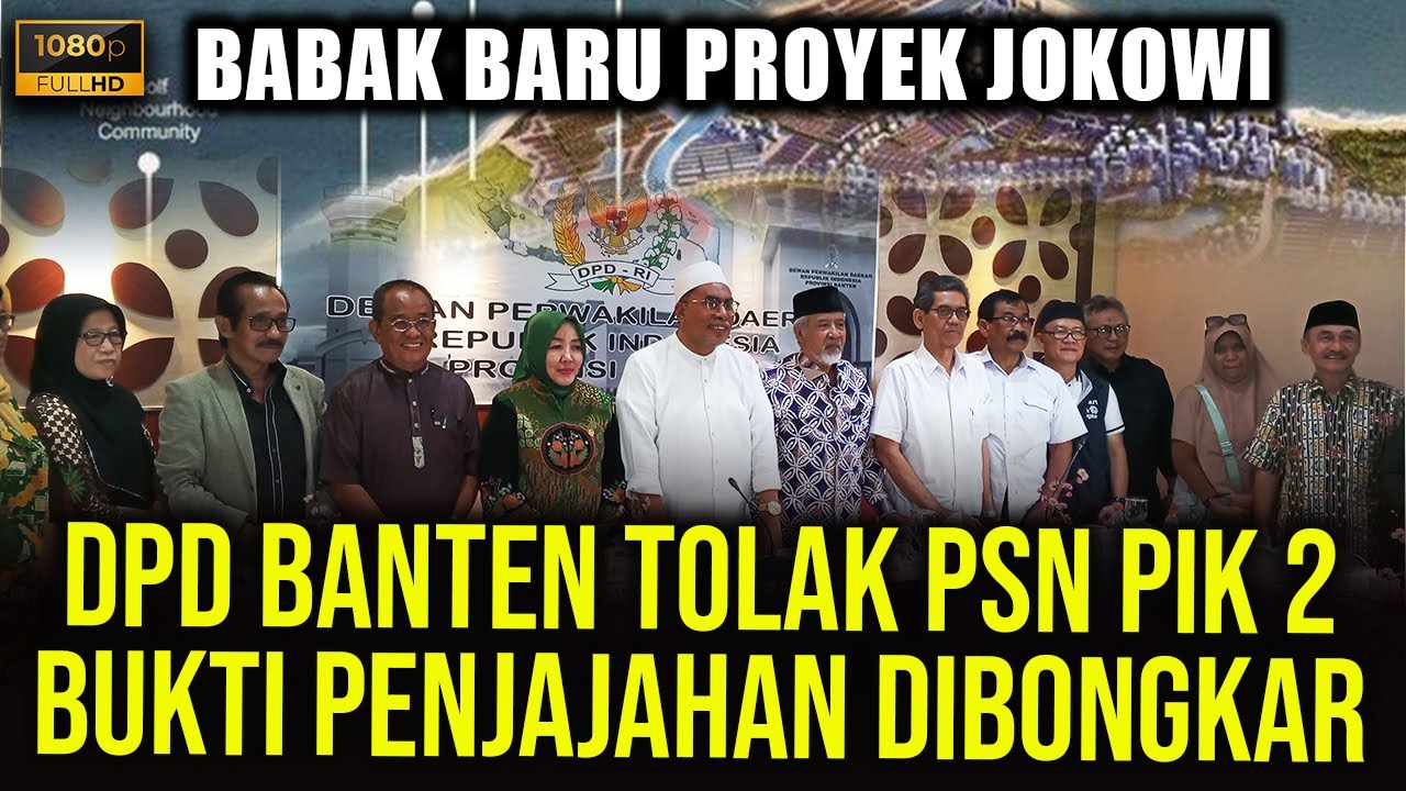 BABAK BARU PROYEK PIK 2!!! DPD BANTEN BERSAMA SAID DIDU CS LAWAN PENJAJAHAN  MATA SIPIT!?