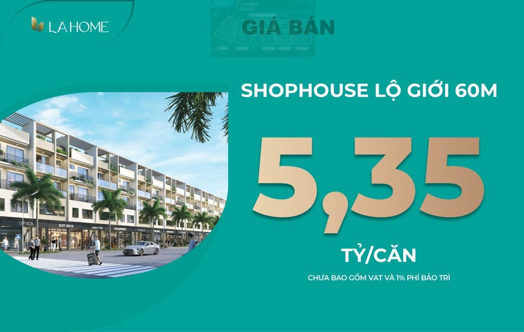 Giá bán shophouse lộ giới 18m tại nhà phố LA Home