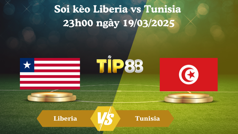 Nhận định soi kèo Liberia vs Tunisia 23h00 ngày 19/03/2025