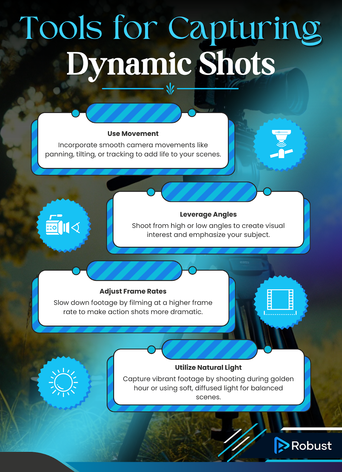 Tips for Capturing Dynamic Shots

