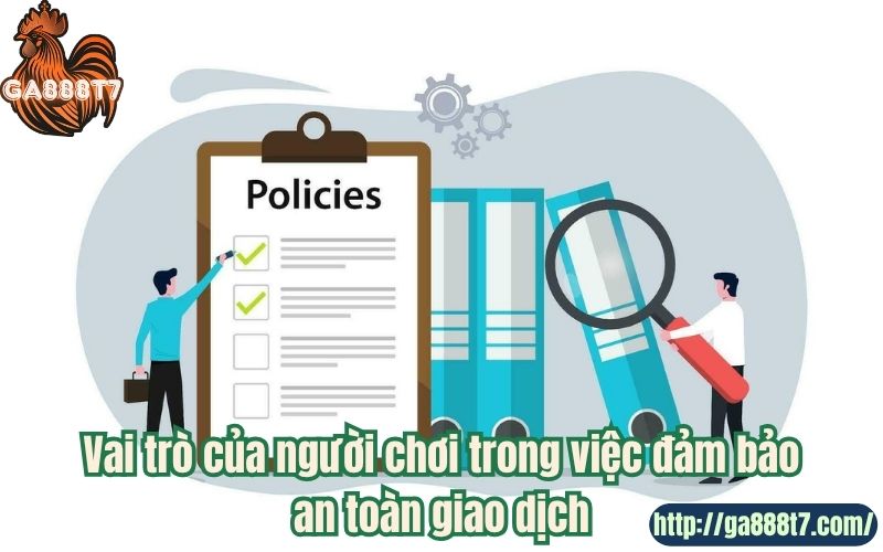 Vai trò của người chơi trong việc đảm bảo an toàn giao dịch