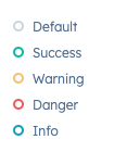 Variations of the statusTag component showing corresponding colors indicating default, Success, Warning, Danger, and Info status's