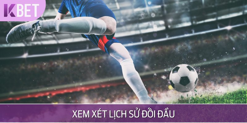 xem xét lịch sử đối đầu