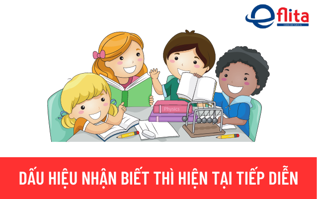 dấu hiệu nhận biết thì hiện tại tiếp diễn