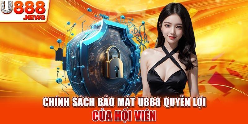 Quyền Riêng Tư U888 - Tìm Hiểu Mọi Thông Tin Chi Tiết-3