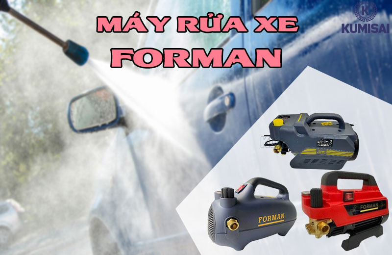 Tìm hiểu về máy rửa xe thương hiệu Forman