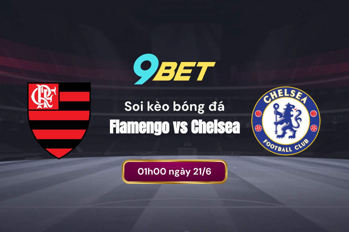Phân tích phong độ Flamengo vs Chelsea trước trận đấu