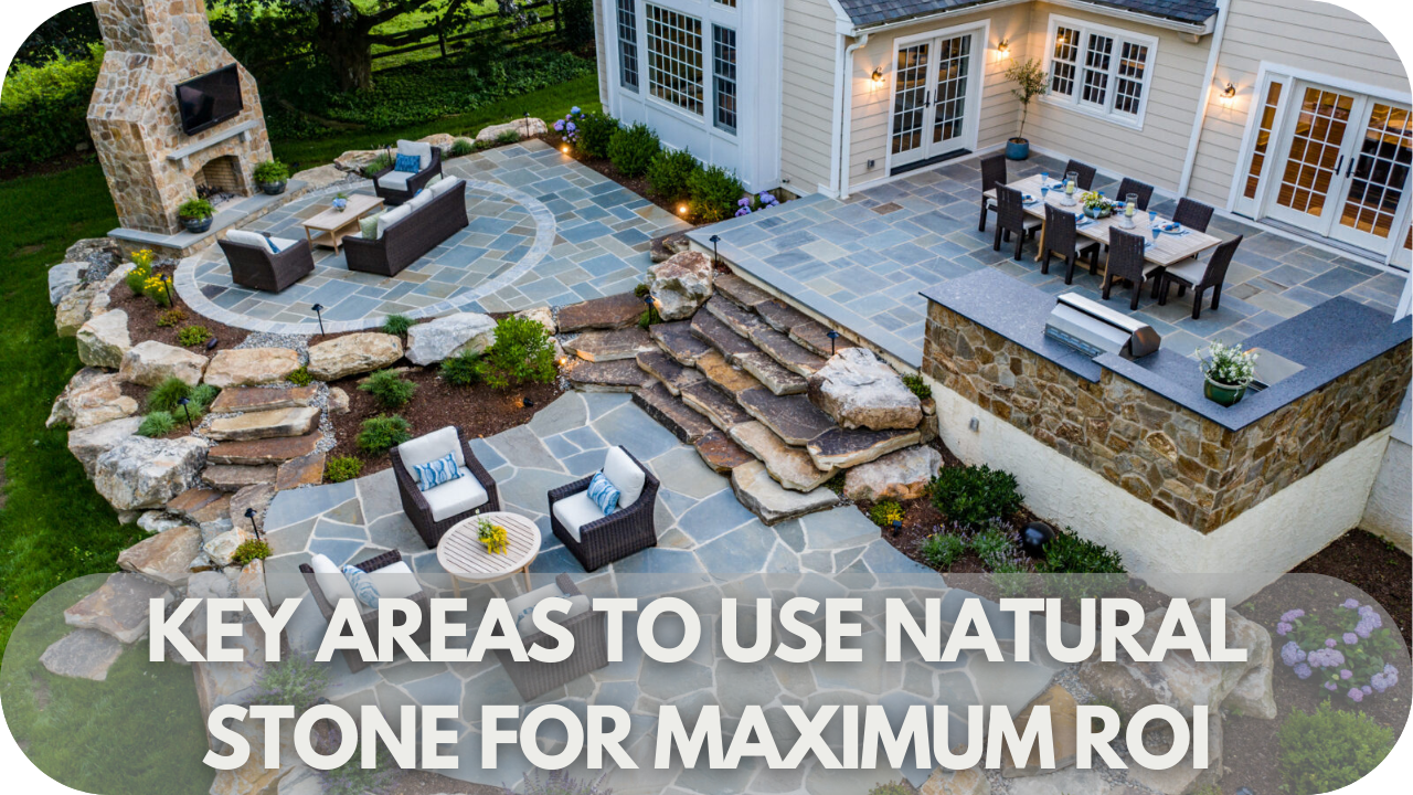 Strategic placements of natural stone to boost property value and ROI.