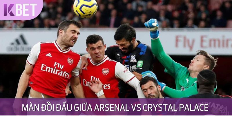 minh hoạ Arsenal vs Crystal Palace
