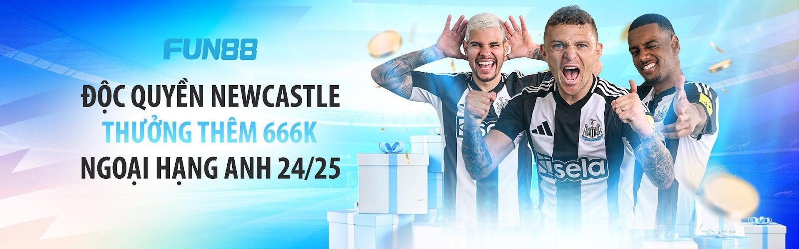 Khuyến mãi Fun88: Thưởng thêm 666K Độc Quyền Newcastle