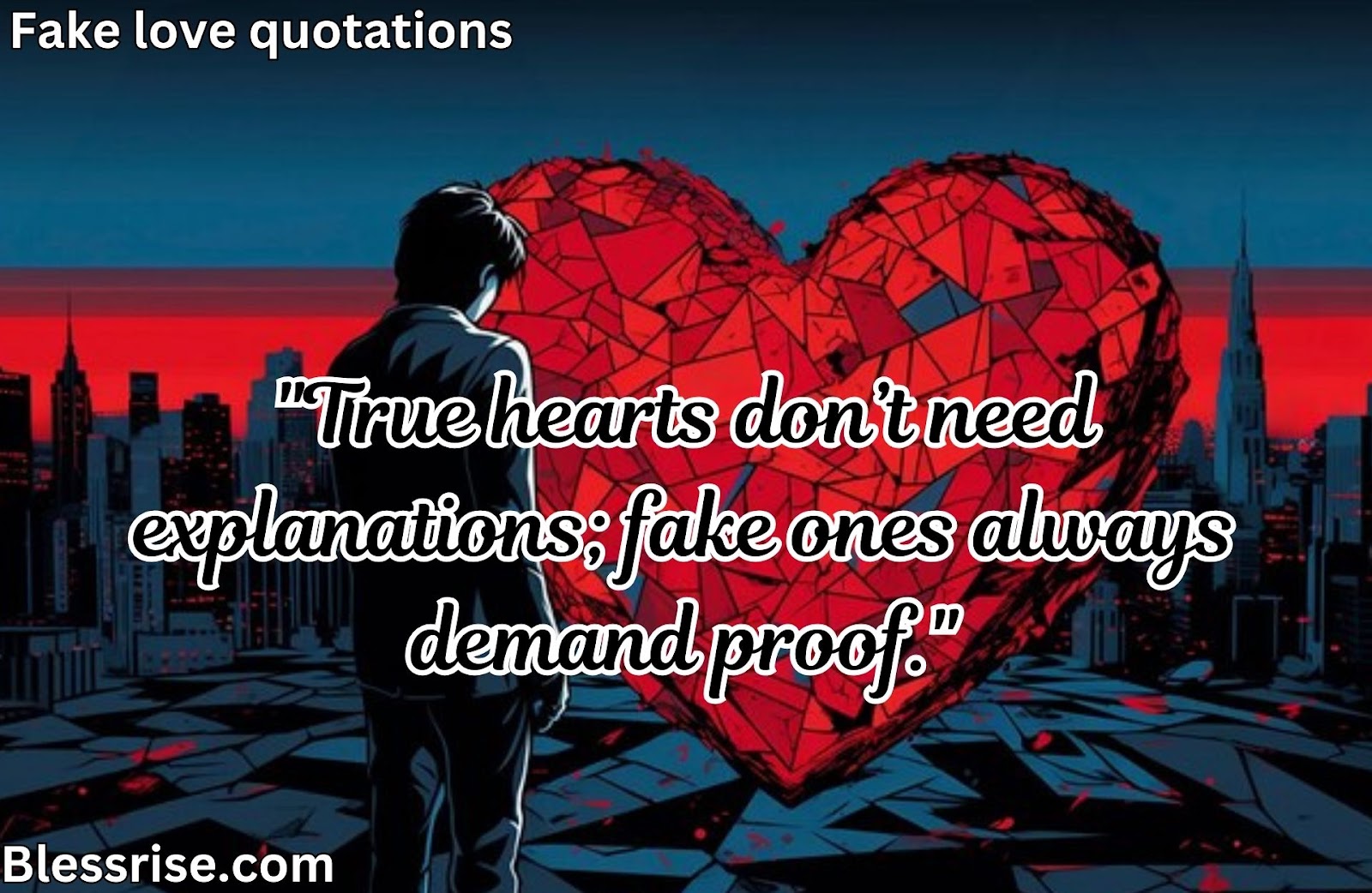 Fake Love Quotations for Heartbreak and Understanding