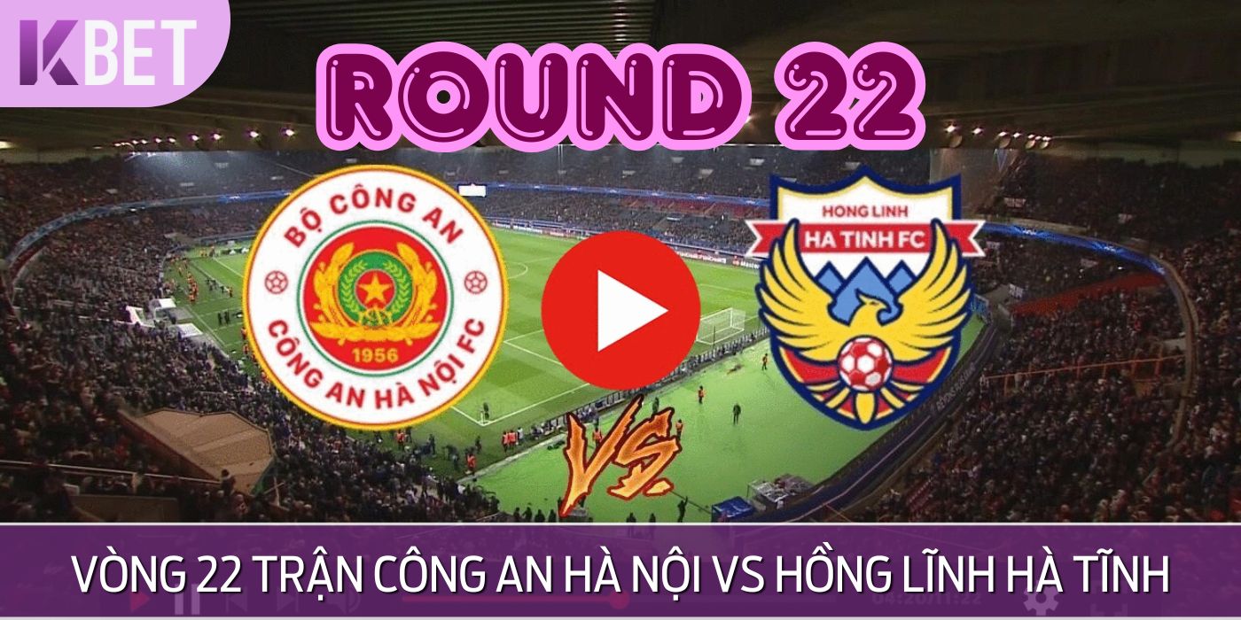 Thông tin chung trận Công An Hà Nội vs Hồng Lĩnh Hà Tĩnh