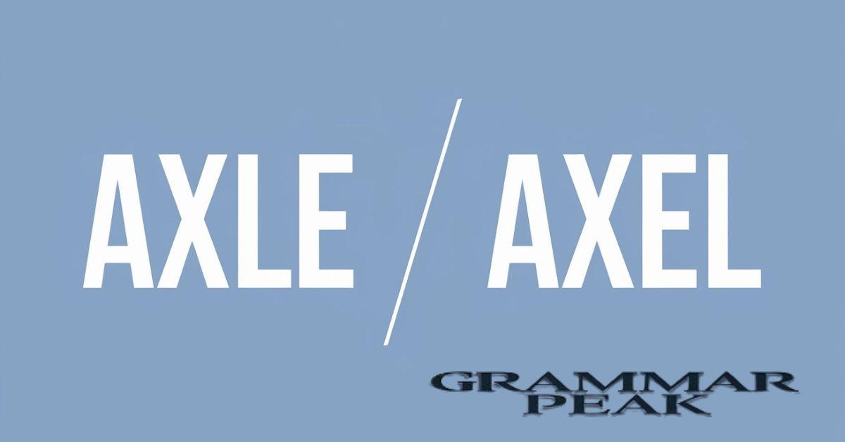 What do Axle and Axel Mean?