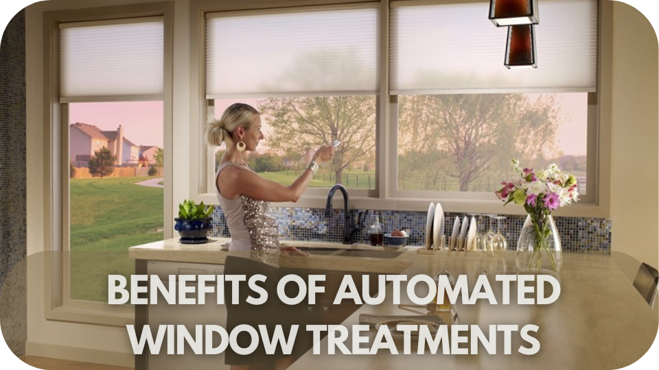 Benefits of Automated Window Treatments