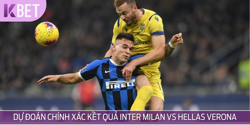 Kết quả chính thức của Inter Milan vs Hellas Verona