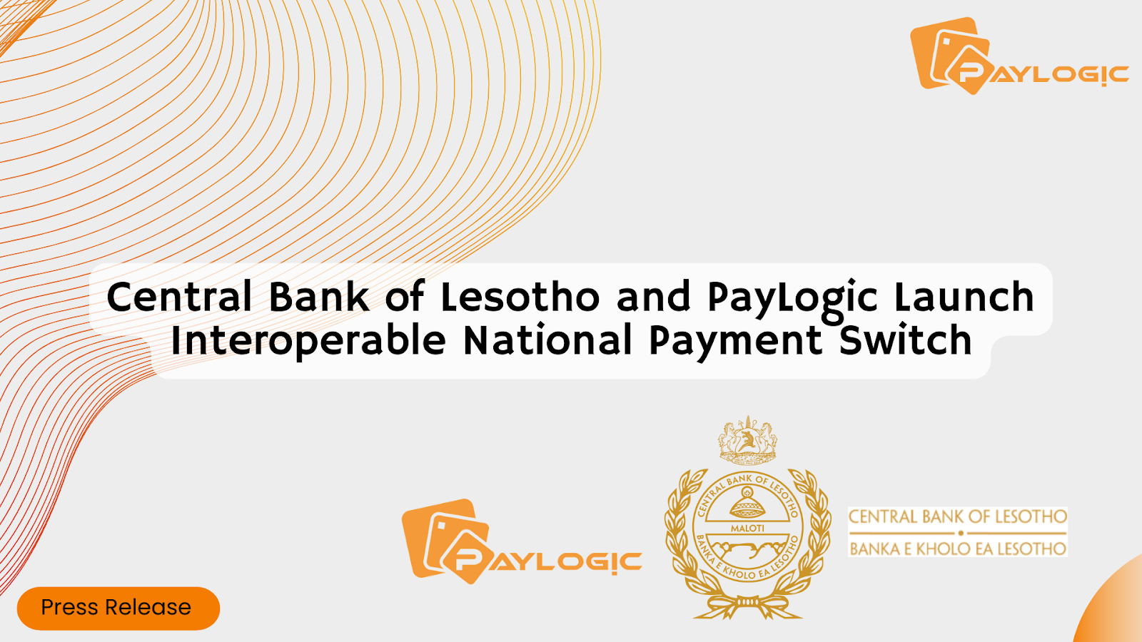 PayLogic Interoperable National Payment Switch Goes live