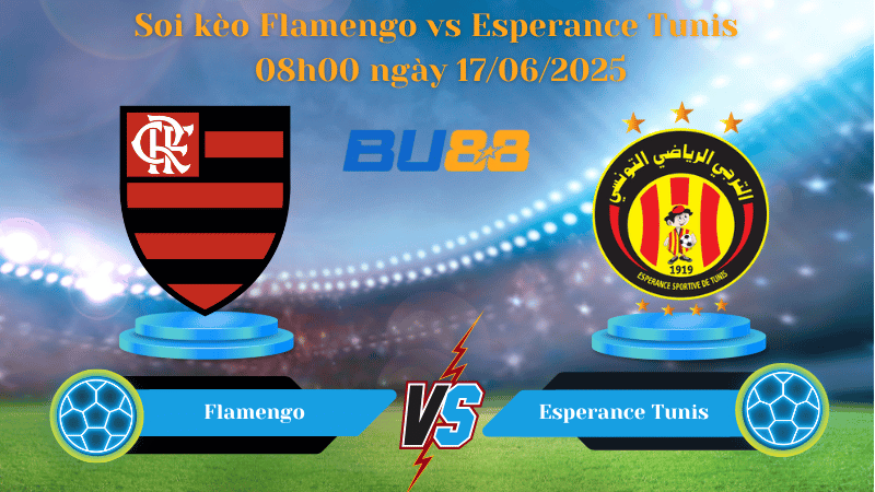 Soi kèo Flamengo vs Esperance Tunis 08h00 ngày 17/06/2025