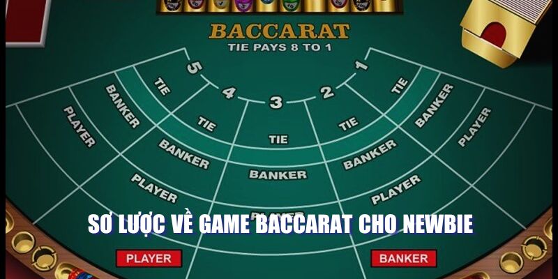 Sơ lược về game baccarat cho newbie