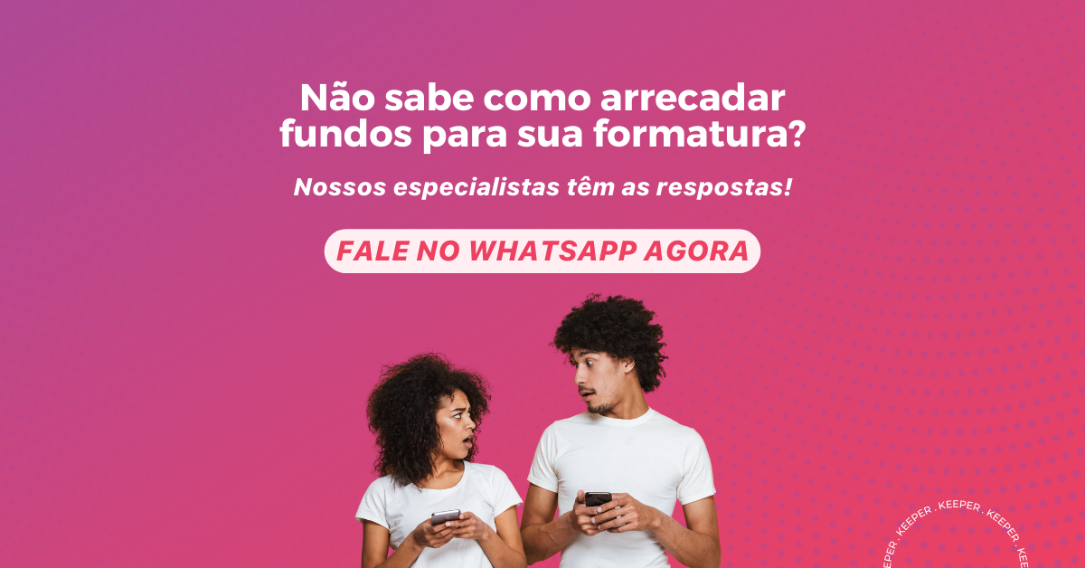 Não sabe como arrecadar fundos para sua formatura? Nossos especialistas têm a resposta! FALE NO WHATSAPP AGORA