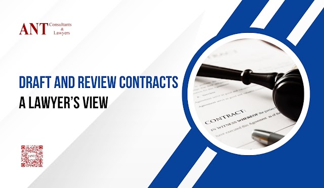 Draft and Review Contracts – A Lawyer’s View